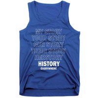 History Herstory Our Story Everywhere Gift Tank Top