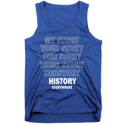 History Herstory Our Story Everywhere Gift Tank Top