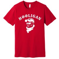 Hooligan Premium T-Shirt