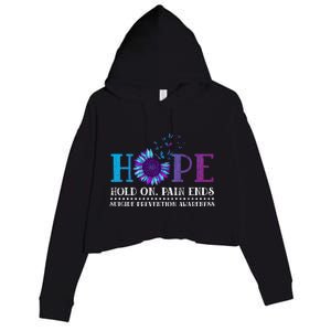 Hope Hold On Pain Ends Suicide Prevention Awareness Graphic Cool Gift Crop Fleece Hoodie