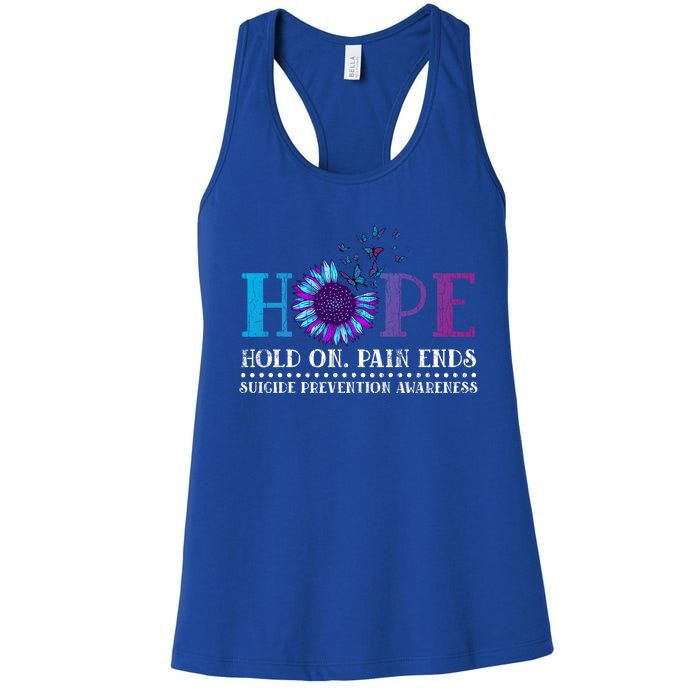 Hope Hold On Pain Ends Suicide Prevention Awareness Graphic Cool Gift Women's Racerback Tank