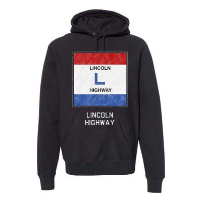 Historic Highway Pole Markers Lincoln Road Premium Hoodie