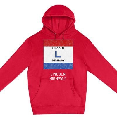 Historic Highway Pole Markers Lincoln Road Premium Pullover Hoodie