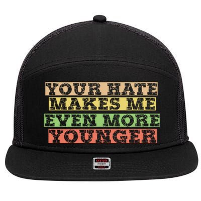 Hate Hater Positiv Stay Strong Gift 7 Panel Mesh Trucker Snapback Hat