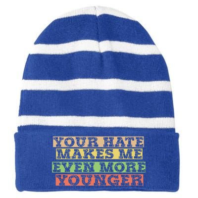 Hate Hater Positiv Stay Strong Gift Striped Beanie with Solid Band