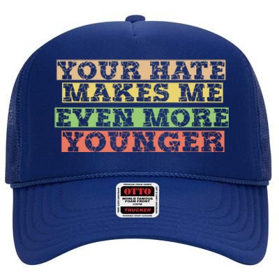 Hate Hater Positiv Stay Strong Gift High Crown Mesh Back Trucker Hat