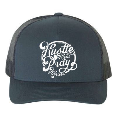 Hustle Hard Pray Harder Yupoong Adult 5-Panel Trucker Hat