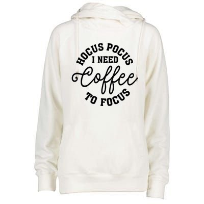 Halloween Hocus Pocus I Need Coffee To Focus Womens Funnel Neck Pullover Hood