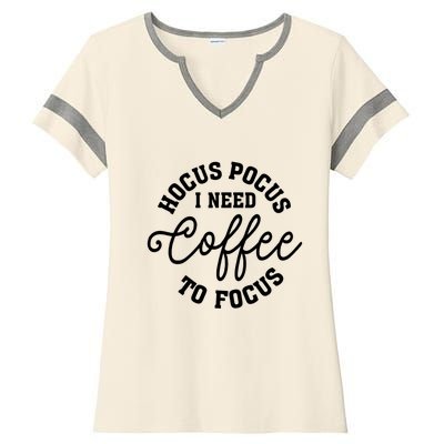 Halloween Hocus Pocus I Need Coffee To Focus Ladies Halftime Notch Neck Tee