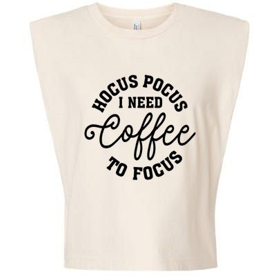 Halloween Hocus Pocus I Need Coffee To Focus Garment-Dyed Women's Muscle Tee