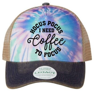 Halloween Hocus Pocus I Need Coffee To Focus Legacy Tie Dye Trucker Hat