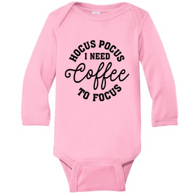 Halloween Hocus Pocus I Need Coffee To Focus Baby Long Sleeve Bodysuit