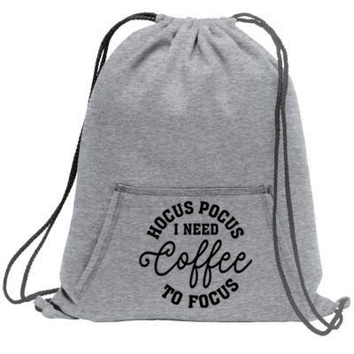 Halloween Hocus Pocus I Need Coffee To Focus Sweatshirt Cinch Pack Bag