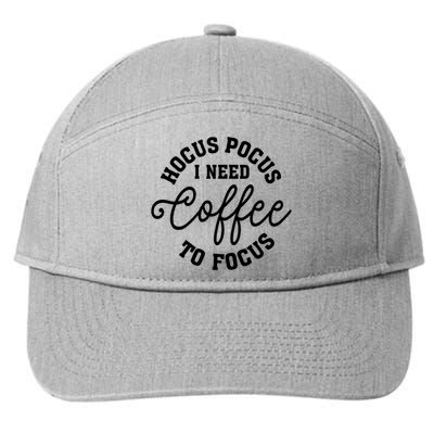 Halloween Hocus Pocus I Need Coffee To Focus 7-Panel Snapback Hat