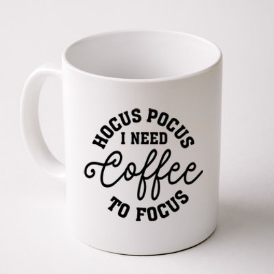 Halloween Hocus Pocus I Need Coffee To Focus Coffee Mug