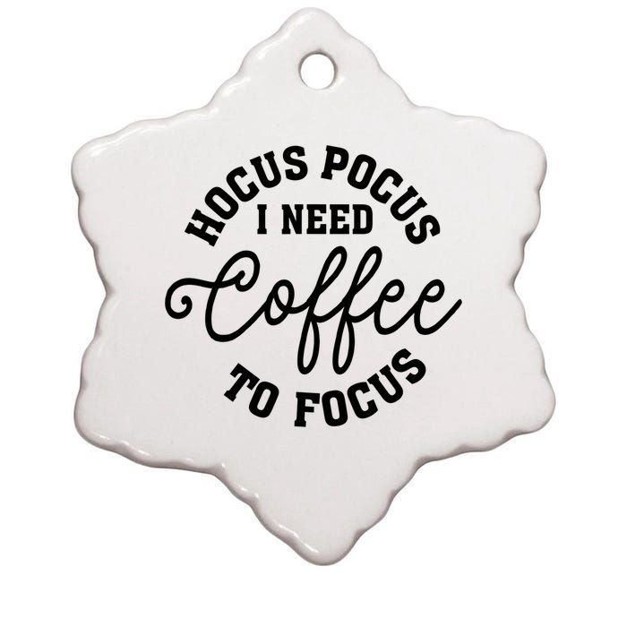 Halloween Hocus Pocus I Need Coffee To Focus Ceramic Star Ornament