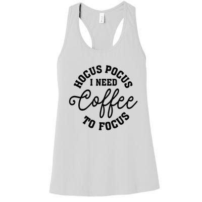 Halloween Hocus Pocus I Need Coffee To Focus Women's Racerback Tank