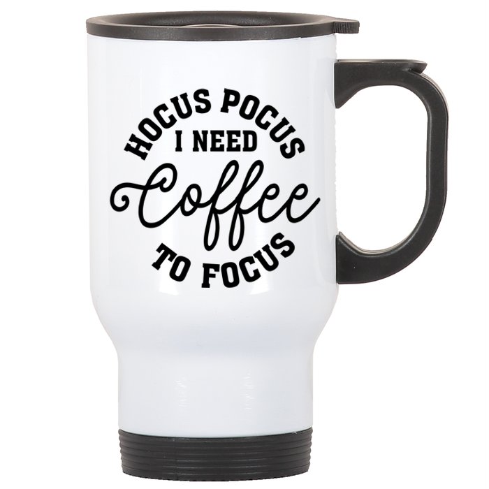 Halloween Hocus Pocus I Need Coffee To Focus Stainless Steel Travel Mug