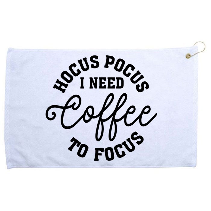 Halloween Hocus Pocus I Need Coffee To Focus Grommeted Golf Towel