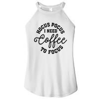 Halloween Hocus Pocus I Need Coffee To Focus Women's Perfect Tri Rocker Tank