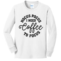 Halloween Hocus Pocus I Need Coffee To Focus Kids Long Sleeve Shirt