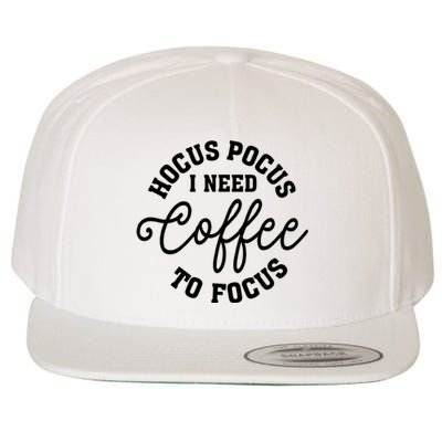 Halloween Hocus Pocus I Need Coffee To Focus Wool Snapback Cap