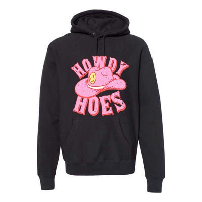 Howdy Hoes Pink Retro Funny Cowboy Cowgirl Western Premium Hoodie