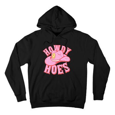 Howdy Hoes Pink Retro Funny Cowboy Cowgirl Western Tall Hoodie