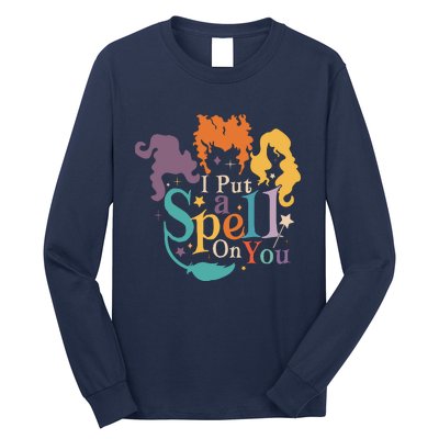 Halloween Hocus Pocus I Put A Spell On You Sanderson Sisters Long Sleeve Shirt