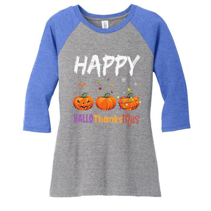 Happy Hallothanksmas Pumpkin Halloween Thanksgiving Xmas Women's Tri-Blend 3/4-Sleeve Raglan Shirt