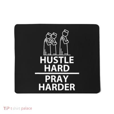 Hustle Hard Pray Harder Islamic Muslim Praying Religion Gift Mousepad