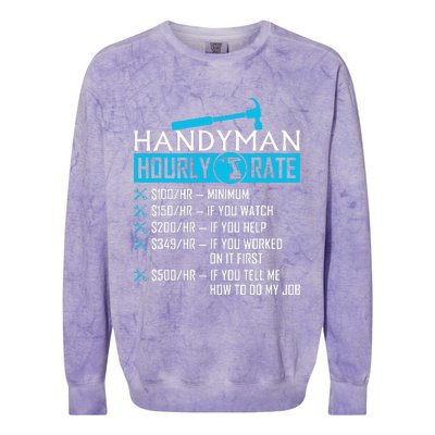 Handyman Hourly Rate Humor Carpenter Funny Handy Man Colorblast Crewneck Sweatshirt