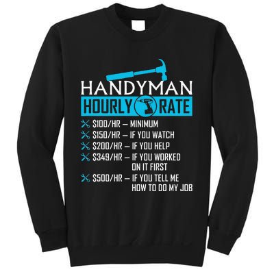 Handyman Hourly Rate Humor Carpenter Funny Handy Man Sweatshirt