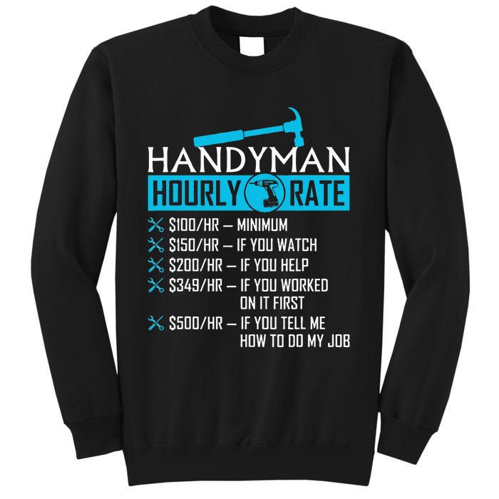 Handyman Hourly Rate Humor Carpenter Funny Handy Man Sweatshirt