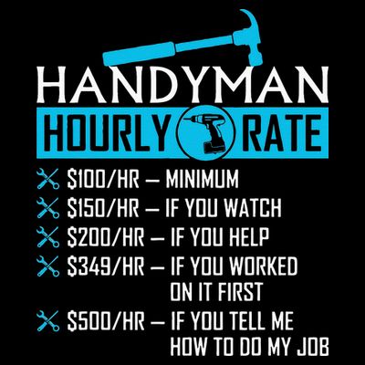 Handyman Hourly Rate Humor Carpenter Funny Handy Man T-Shirt