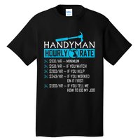 Handyman Hourly Rate Humor Carpenter Funny Handy Man Tall T-Shirt