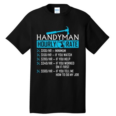 Handyman Hourly Rate Humor Carpenter Funny Handy Man Tall T-Shirt