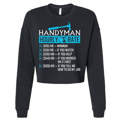 Handyman Hourly Rate Humor Carpenter Funny Handy Man Cropped Pullover Crew