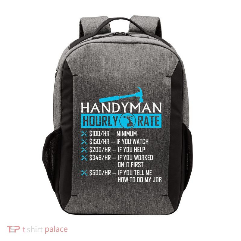 Handyman Hourly Rate Humor Carpenter Funny Handy Man Vector Backpack