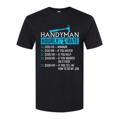 Handyman Hourly Rate Humor Carpenter Funny Handy Man Softstyle CVC T-Shirt