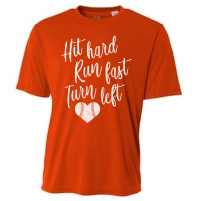 Hit Hard Run Fast Turn Left Baseball Softball Mom Gift Cooling Performance Crew T-Shirt