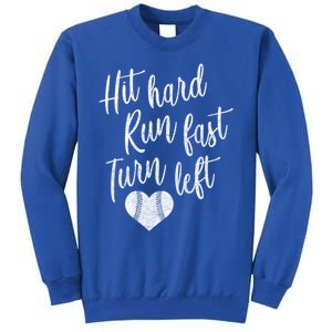 Hit Hard Run Fast Turn Left Baseball Softball Mom Gift Tall Sweatshirt