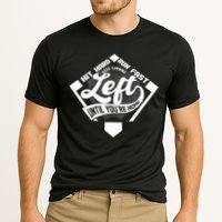 Hit Hard Run Fast Keep Turning Left Until Youre Home Baseball Performance Shirt