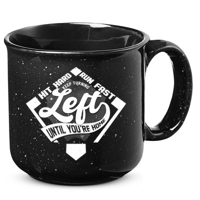 Hit Hard Run Fast Keep Turning Left Until Youre Home Baseball 15oz Campfire Ceramic Mug