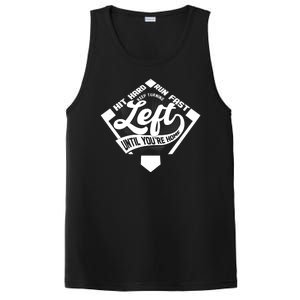 Hit Hard Run Fast Keep Turning Left Until Youre Home Baseball PosiCharge Competitor Tank