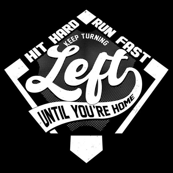 Hit Hard Run Fast Keep Turning Left Until Youre Home Baseball Tie-Dye T-Shirt