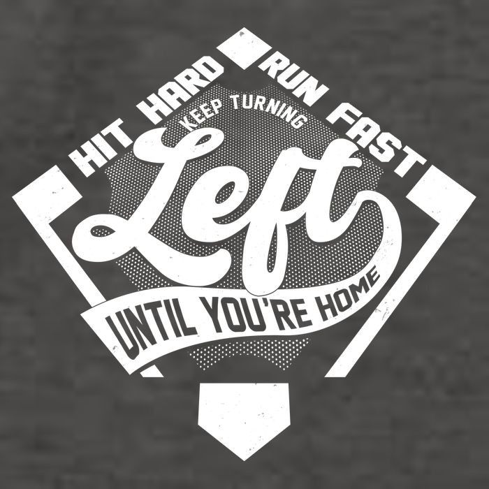 Hit Hard Run Fast Keep Turning Left Until Youre Home Baseball Vector Backpack