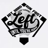 Hit Hard Run Fast Keep Turning Left Until Youre Home Baseball Garment-Dyed Sweatshirt