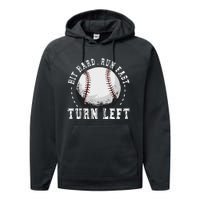 Hit Hard Run Fast Turn Left Baseball Player Performance Fleece Hoodie