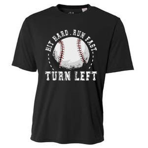 Hit Hard Run Fast Turn Left Baseball Player Cooling Performance Crew T-Shirt